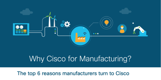 Exploiter l Industrie 4.0 : la voie de Cisco vers l excellence manufacturière