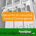 Convergence des Contrôles Industriels : Avantages Clés pour la Fabrication Moderne