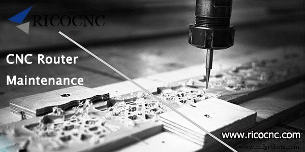 8 conseils de maintenance quotidienne essentiels pour faire fonctionner votre routeur CNC en douceur