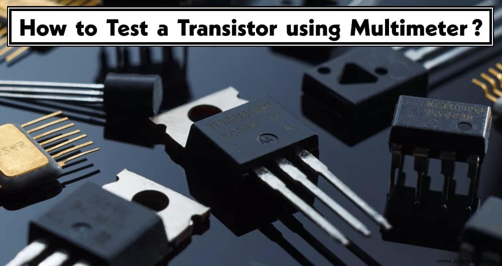 Guide pro : tester transistors NPN & PNP avec multimètres numériques & analogiques – 4 méthodes fiables