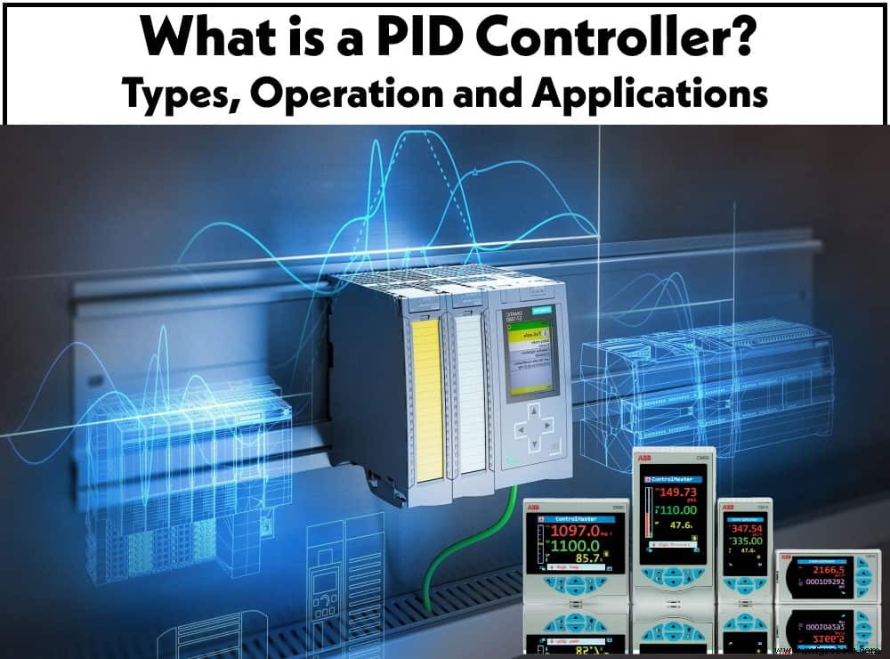 Comprendre les Régulateurs PID : Types, Fonctionnement et Applications Industrielles