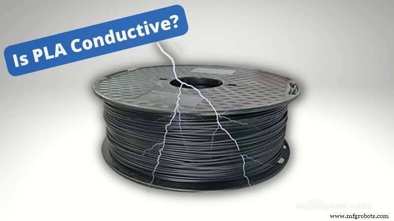 Comprendre la conductivité du PLA : propriétés électriques du filament d impression 3D